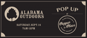 Alabama Outdoors Pepper Place